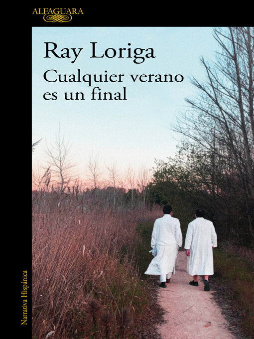 Title details for Cualquier verano es un final by Ray Loriga - Available